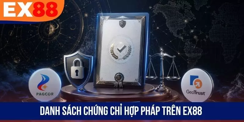 Danh sách chứng chỉ hợp pháp trên EX88