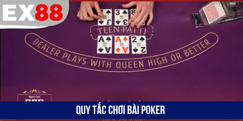 Quy tắc chơi bài Poker
